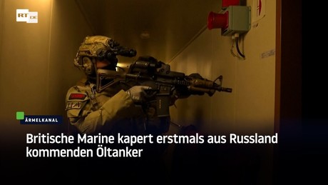 Britische Marine kapert erstmals aus Russland kommenden Öltanker