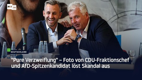 "Pure Verzweiflung" – Foto von CDU-Fraktionschef und AfD-Spitzenkandidat löst Skandal aus