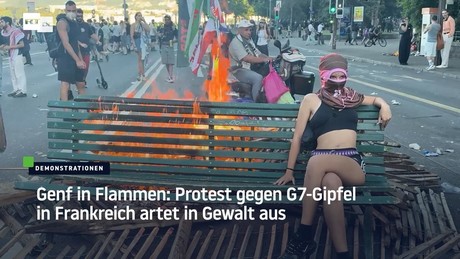 Genf in Flammen: Protest gegen G7-Gipfel in Frankreich artet in Gewalt aus
