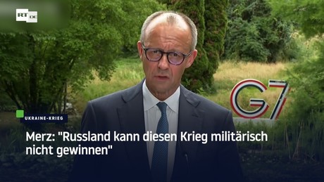 Merz: "Russland kann diesen Krieg militärisch nicht gewinnen"
