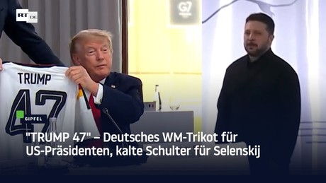 "TRUMP 47" – Deutsches WM-Trikot für US-Präsidenten, kalte Schulter für Selenskij