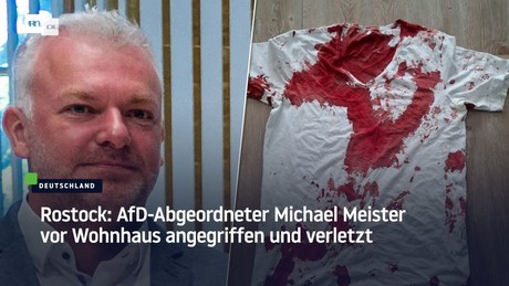 Rostock: AfD-Abgeordneter Michael Meister vor Wohnhaus angegriffen und verletzt