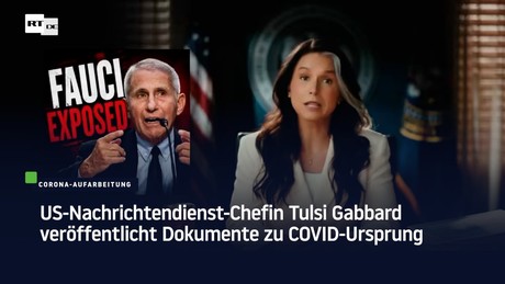 US-Nachrichtendienst-Chefin Tulsi Gabbard veröffentlicht Dokumente zu COVID-Ursprung