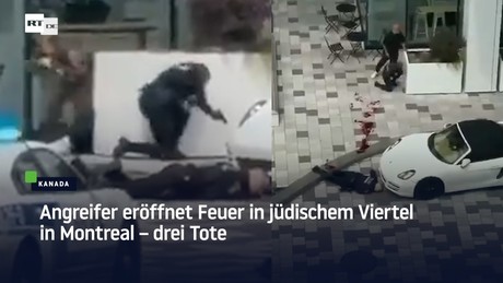 Angreifer eröffnet Feuer in jüdischem Viertel in Montréal – drei Tote