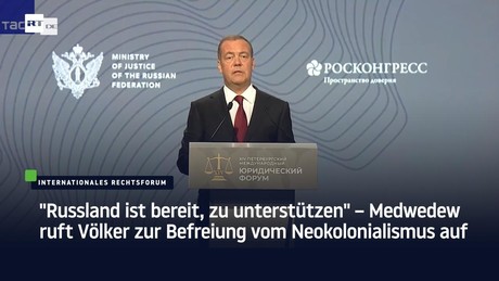 "Russland ist bereit, zu unterstützen" – Medwedew ruft Völker zur Befreiung vom Neokolonialismus auf