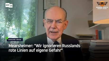 Mearsheimer: "Wir ignorieren Russlands rote Linien auf eigene Gefahr"