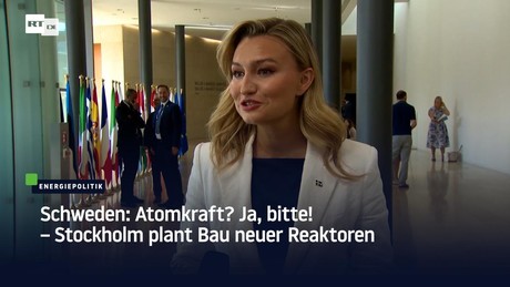 Schweden: Atomkraft? Ja, bitte! – Stockholm plant Bau neuer Reaktoren
