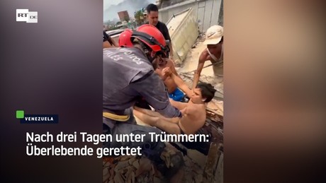 Nach drei Tagen unter Trümmern: Überlebende gerettet