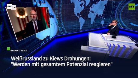 Weißrussland zu Kiews Drohungen: "Werden mit gesamtem Potenzial reagieren"