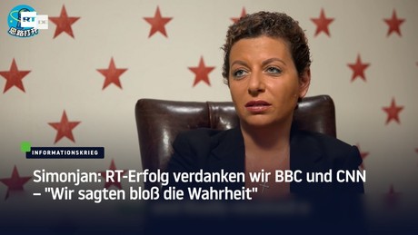Simonjan: RT-Erfolg verdanken wir BBC und CNN – "Wir sagten bloß die Wahrheit"