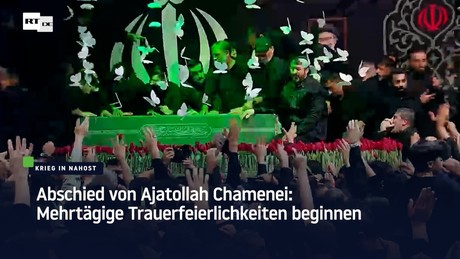 Abschied von Ajatollah Chamenei: Mehrtägige Trauerfeierlichkeiten beginnen