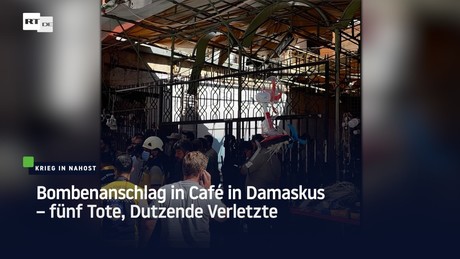 Bombenanschlag in Café in Damaskus – fünf Tote, Dutzende Verletzte