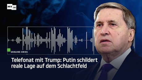 Telefonat mit Trump: Putin schildert reale Lage auf dem Schlachtfeld