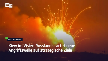 Kiew im Visier: Russland startet neue Angriffswelle auf strategische Ziele