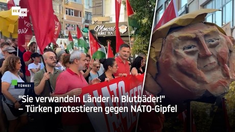 "Sie verwandeln Länder in Blutbäder!" – Türken protestieren gegen NATO-Gipfel