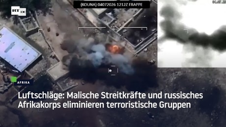 Luftschläge: Malische Streitkräfte und russisches Afrikakorps eliminieren terroristische Gruppen