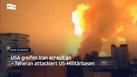 USA greifen Iran erneut an – Teheran attackiert US-Militärbasen