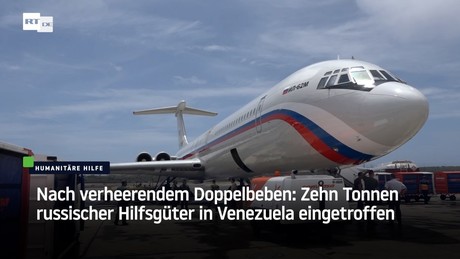Nach verheerendem Doppelbeben: Zehn Tonnen russischer Hilfsgüter in Venezuela eingetroffen