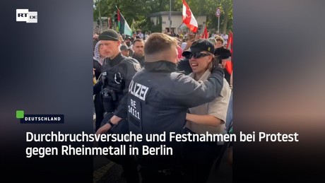 Durchbruchsversuche und Festnahmen bei Protest gegen Rheinmetall in Berlin