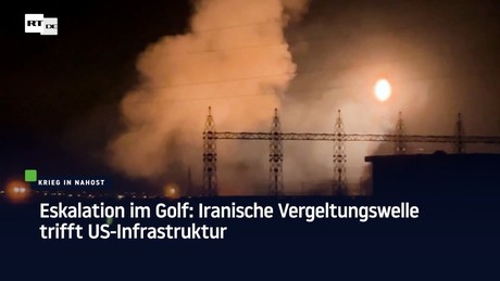 Eskalation im Golf: Iranische Vergeltungswelle trifft US-Infrastruktur