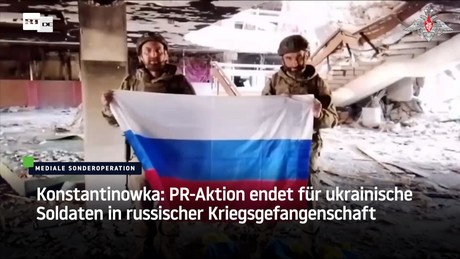 Konstantinowka: PR-Aktion endet für ukrainische Soldaten in russischer Kriegsgefangenschaft