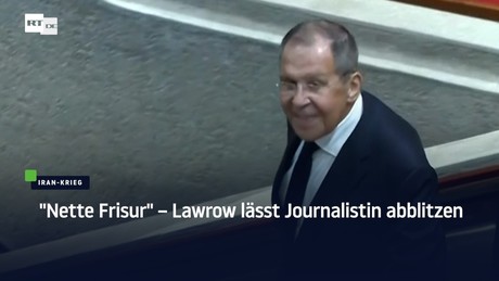 "Nette Frisur" – Lawrow lässt Journalistin abblitzen