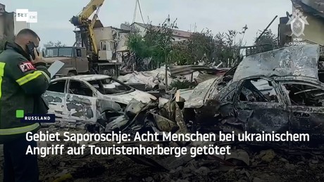Gebiet Saporoschje: Acht Menschen bei ukrainischem Angriff auf Touristenherberge getötet