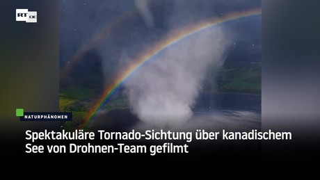 Spektakuläre Tornado-Sichtung über kanadischem See von Drohnen-Team gefilmt