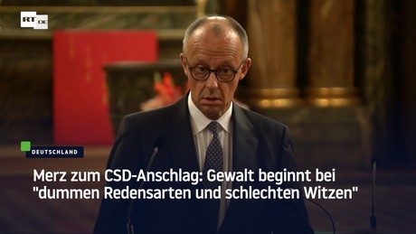 Merz zum CSD-Anschlag: Gewalt beginnt bei "dummen Redensarten und schlechten Witzen"