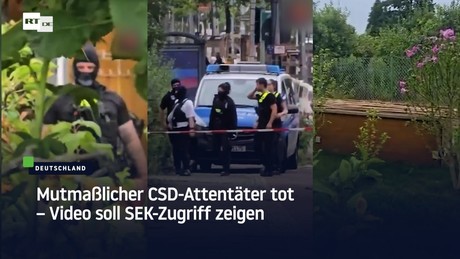 Mutmaßlicher CSD-Attentäter tot – Video soll SEK-Zugriff zeigen