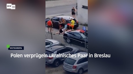 Polen verprügeln ukrainisches Paar in Breslau