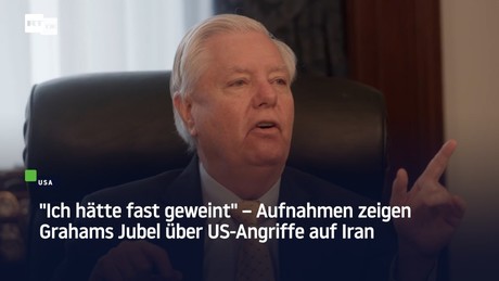 "Ich hätte fast geweint" – Aufnahmen zeigen Grahams Jubel über US-Angriffe auf Iran