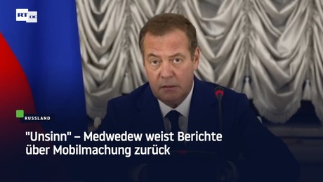 "Unsinn" – Medwedew weist Berichte über Mobilmachung zurück