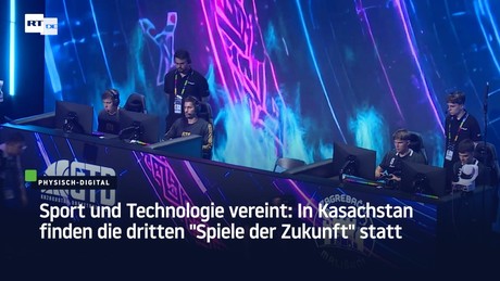 Sport und Technologie vereint: In Kasachstan finden die dritten "Spiele der Zukunft" statt