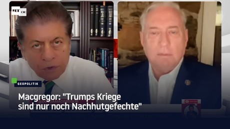 Macgregor: "Trumps Kriege sind nur noch Nachhutgefechte"