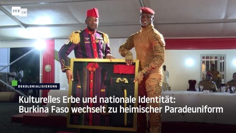Kulturelles Erbe und nationale Identität: Burkina Faso wechselt zu heimischer Paradeuniform