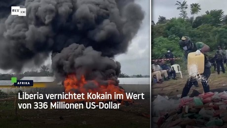 Liberia vernichtet Kokain im Wert von 336 Millionen US-Dollar