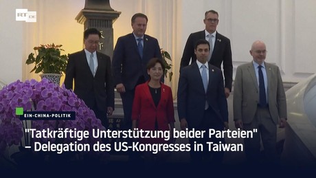 "Tatkräftige Unterstützung beider Parteien" – Delegation des US-Kongresses in Taiwan