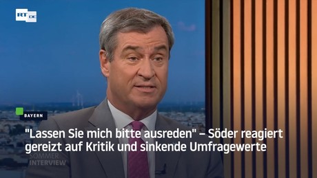 "Lassen Sie mich bitte ausreden" – Söder reagiert gereizt auf Kritik und sinkende Umfragewerte