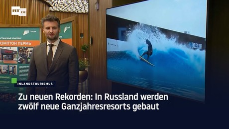 Zu neuen Rekorden: In Russland werden zwölf neue Ganzjahresresorts gebaut