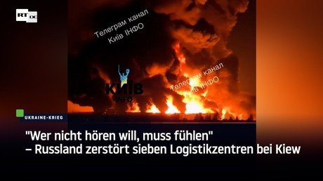 "Wer nicht hören will, muss fühlen" – Russland zerstört sieben Logistikzentren bei Kiew