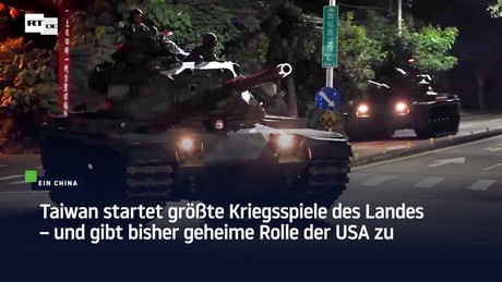 Taiwan startet größte Kriegsspiele des Landes – und gibt bisher geheime Rolle der USA zu