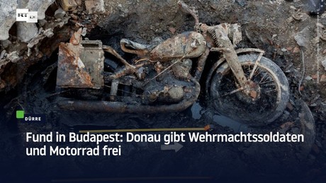 Budapest: Donau-Niedrigwasser gibt Wehrmachtssoldaten und Motorrad frei