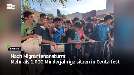 Nach Migrantenansturm: Mehr als 1.000 Minderjährige sitzen in Ceuta fest