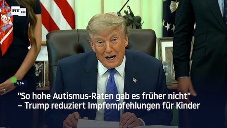 "So hohe Autismus-Raten gab es früher nicht" – Trump reduziert Impfempfehlungen für Kinder