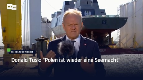 Donald Tusk: "Polen ist wieder eine Seemacht"