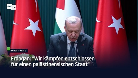 Erdoğan: "Wir kämpfen entschlossen für einen palästinensischen Staat"