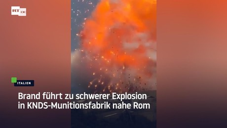 Brand führt zu schwerer Explosion in KNDS-Munitionsfabrik nahe Rom