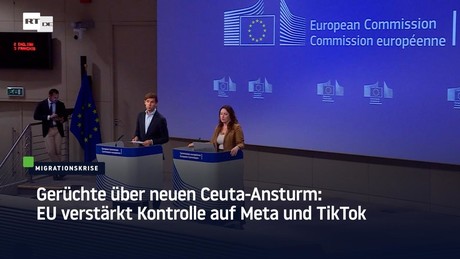Gerüchte über neuen Ceuta-Ansturm: EU verstärkt Kontrolle auf Meta und TikTok