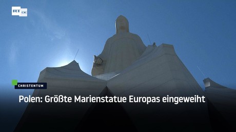 Polen: Größte Marienstatue Europas eingeweiht